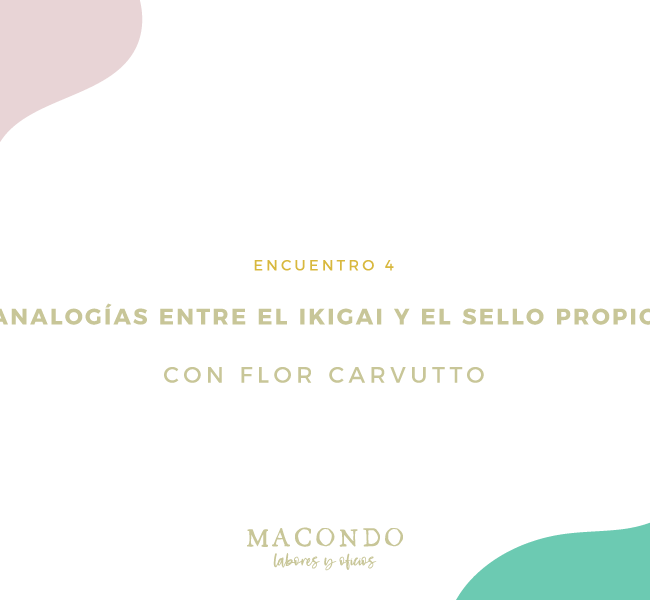 Ikigai y sello propio con Flor Carvutto